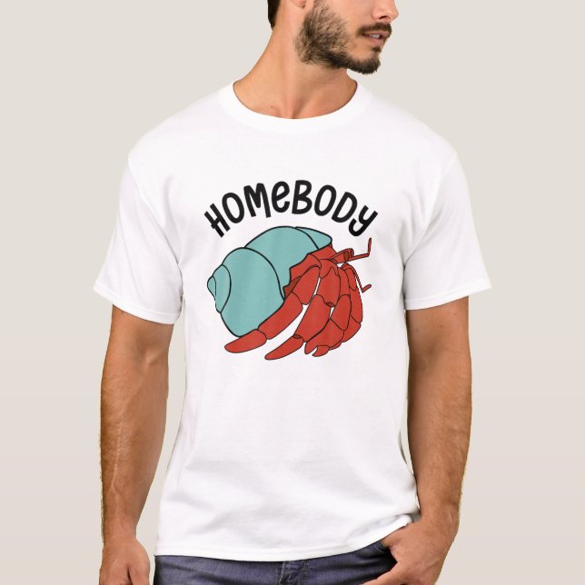 Snail Homebody Funny Snail T Shirt (Framsida)