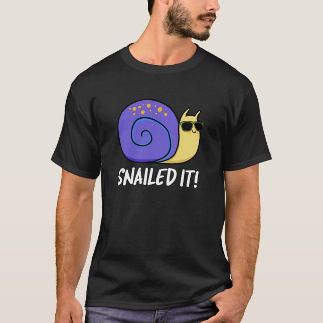 Snailed It-funny Snigel Pun-Mörk BG T Shirt (Framsida)
