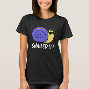 Snailed It-funny Snigel Pun-Mörk BG T Shirt