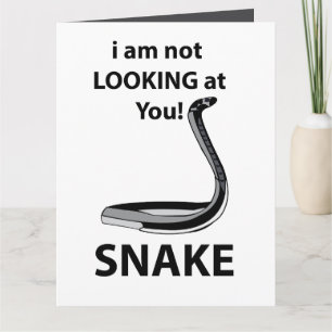 Snake jag Tittar inte på din fantastiska snake Kort