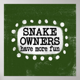 Snake Owners har mer Roligt och Poster väggkonst
