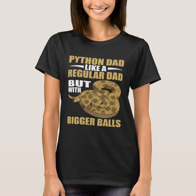Snake Python Dad Bigger Banana Ball Python T Shirt (Framsida)