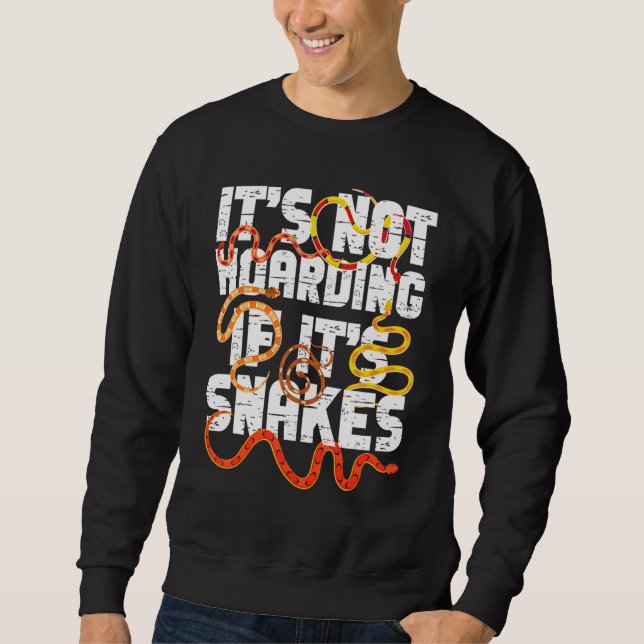 Snake-serpent det är inte hoarding om det är ormar lång ärmad tröja (Framsida)