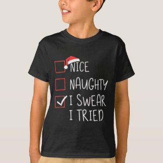 Snäll Stygg Jag Svär Jag Försökte Jul Tomte T Shirt