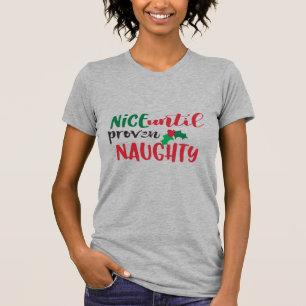 Snäll Tills Bevisat Busig Rolig Jul T Shirt