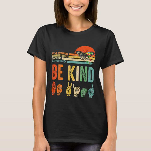 Snälla Barn Autism Medvetenhet Asl Mamma Lärare Sn T Shirt (Framsida)