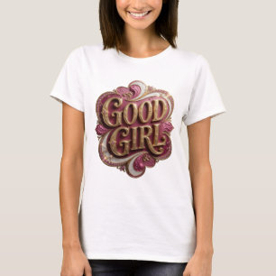 Snälla flicka i guld, WITTY-design T Shirt