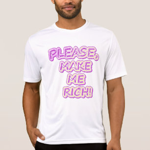 "Snälla, gör mig Rik!" Cute Design. Köp nu T Shirt