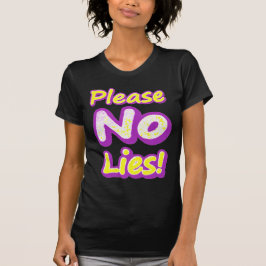 "Snälla, Ljug inte!" Cute Design. Köp nu T Shirt