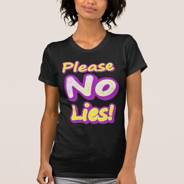 "Snälla, Ljug inte!" Cute Design. Köp nu T Shirt (Framsida)