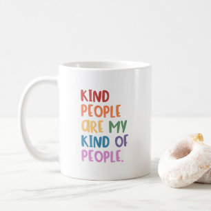 Snälla Människor Är Min Typ Av Människor Kaffemugg