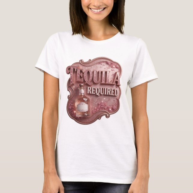 Snälla Rosa TEQUILA KRÄVS Text Design T Shirt (Framsida)