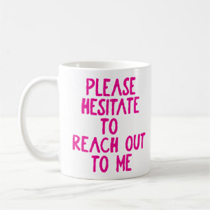 "Snälla, tveka.." Funny Passive Aggressive Kaffemugg