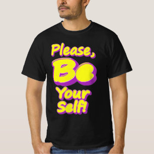 "Snälla, var ditt eget!" Cute Design. Köp nu T Shirt