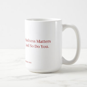 Snällhet är viktigt Kaffe Mugg-Inspirerande Gåva Kaffemugg