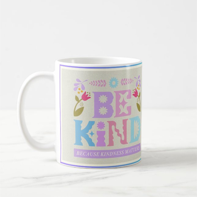 Snällhet Inspirerande Mugg – Positiv Citat Kaffe  (Vänster)