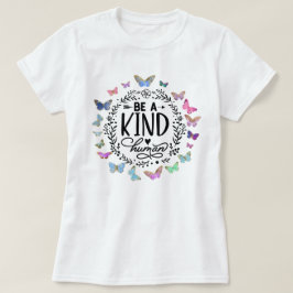 Snällhetscitat T-Shirt