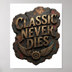 Snappy Gold CLASSIC NEVER DIES Poster