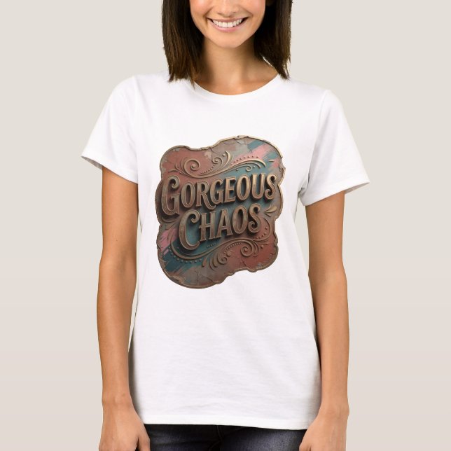 Snappy Gold GORGEOUS CHAOS Statement T-shirt (Framsida)