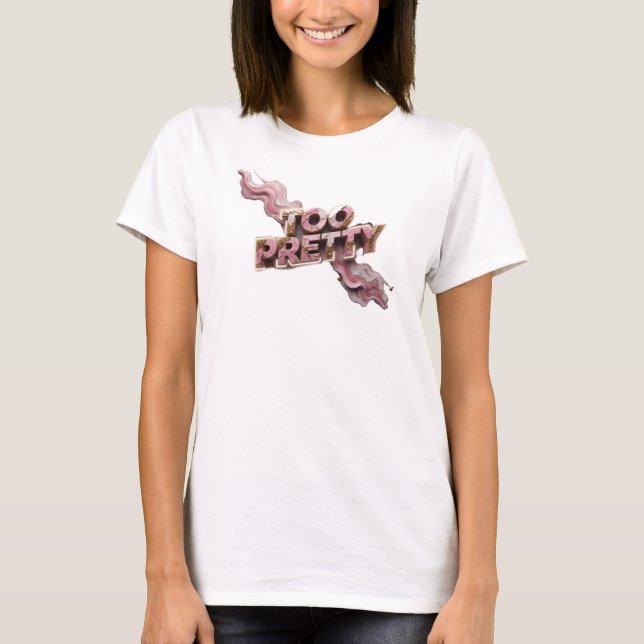 Snappy Red TOO PRETTY Text Design T Shirt (Framsida)