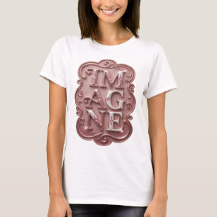 Snappy Rosa IMAGINE Text Design T Shirt