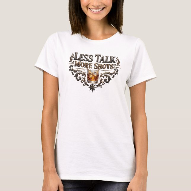Snappy Rosa LESS TALK MORE SHOTS Statement T-shirt (Framsida)