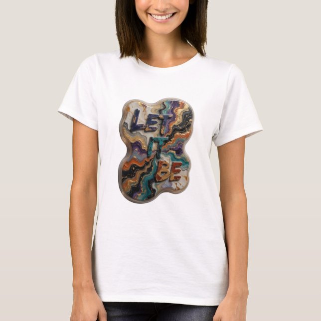 Snappy Silver LET IT BE Anpassad Tee (Framsida)
