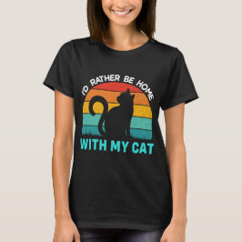 Snarare hemma med min katt Shirt T Shirt