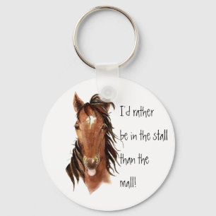 Snarare i Stall än Mall Horse Humor Nyckelring