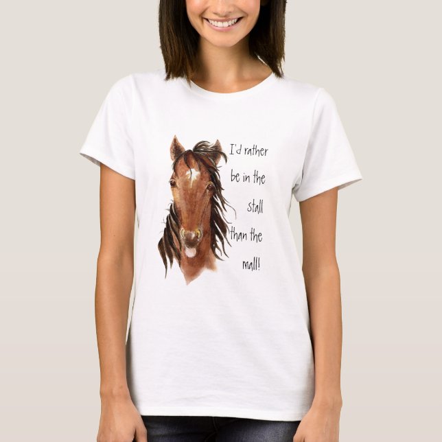 Snarare i Stall än Mall Horse Humor Tee (Framsida)
