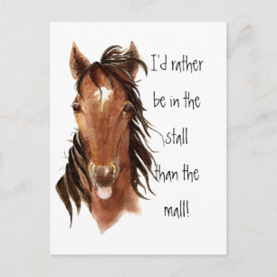 Snarare i Stall än Mall Horse Humor Vykort