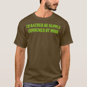 snarare långsamt konsumeras av mer än 1 t shirt