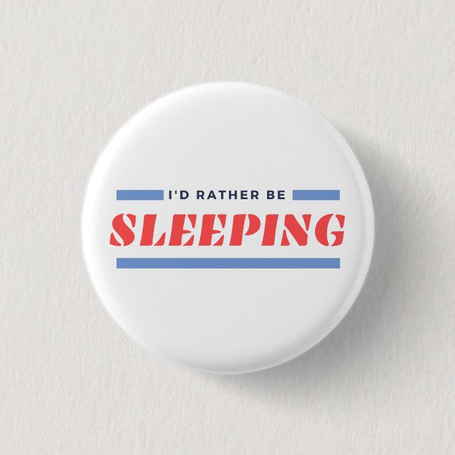 Snarare ska du ringa knapp Narcolepsy Pin Badge (Framsida)