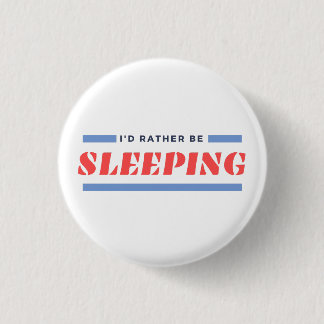 Snarare ska du ringa knapp Narcolepsy Pin Badge