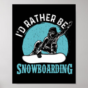 Snarare skulle jag gå ombord - snutta Älskare Snow Poster