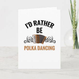 Snarare vara Polka Dancing   Polka Dancer Gift Mus Kort