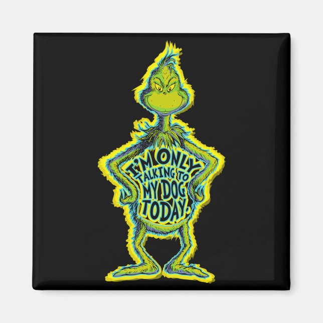 Snarky Funny Im Only Talking To My Dog T  Magnet (Framsidan)