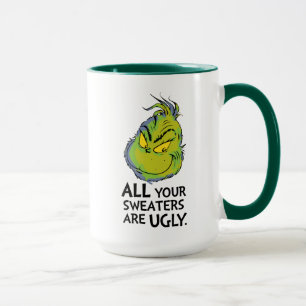 Snarky Grinch   Alla dina sötare är fula Mugg