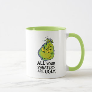 Snarky Grinch Alla dina sötare är fula Mugg