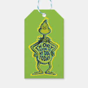 Snarky Grinch Lustigt att jag bara pratar med min Presentetikett