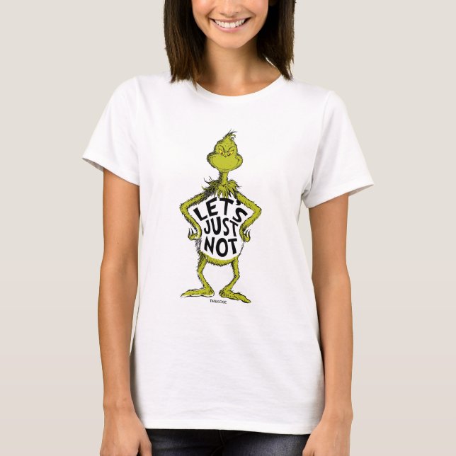 Snarky Grinch | Lustigt Låt oss endast ej T Shirt (Framsida)
