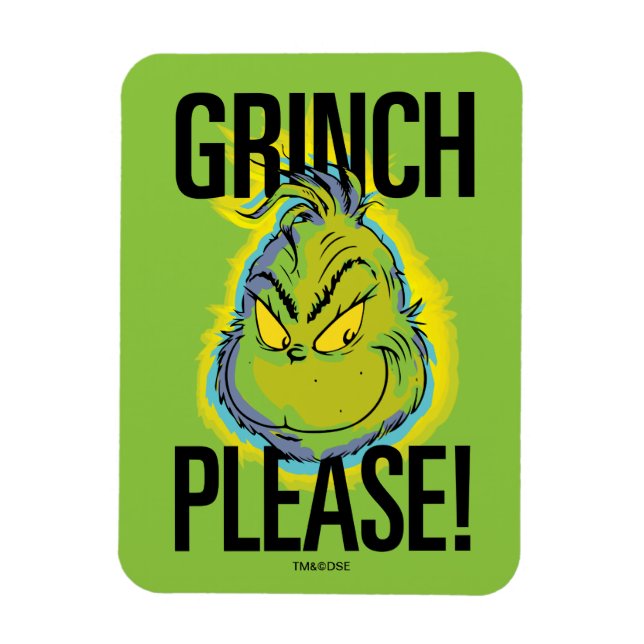 Snarky Grinch | Rolig Grinch Vänligen citera Magnet (Vertikal)