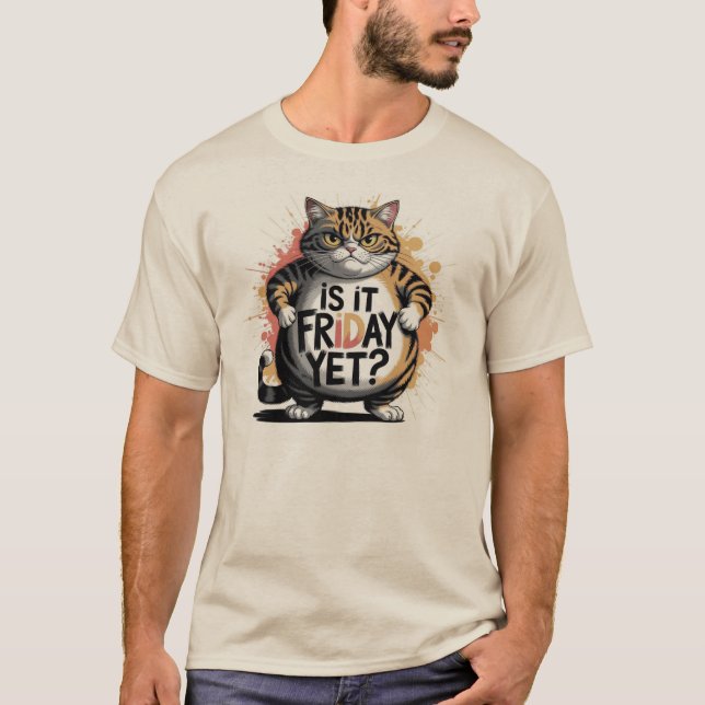 Snarky Humor Unisex T-Shirt ÄR IT FREDAG YET? (Framsida)