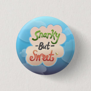 Snarky, men Sweet Knapp