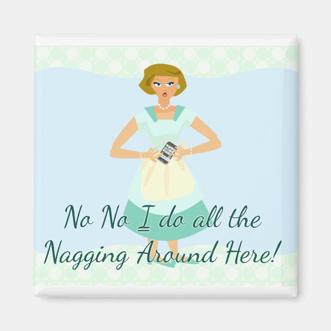 Snarky Nagging Smart Mobil Slogan Magnet (Framsidan)
