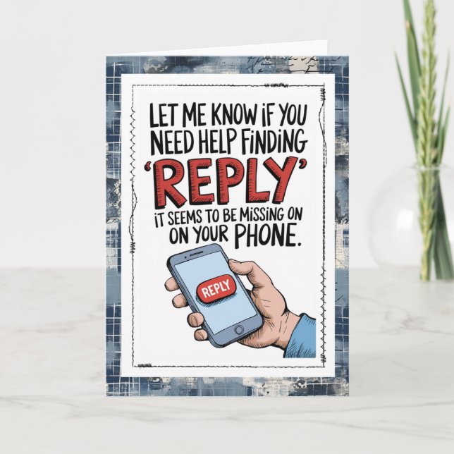 Snarky Text Messages Missing You Card Kort (Framsida)