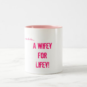 snart att vara…, en Wifey för Lifey! Två-Tonad Mugg