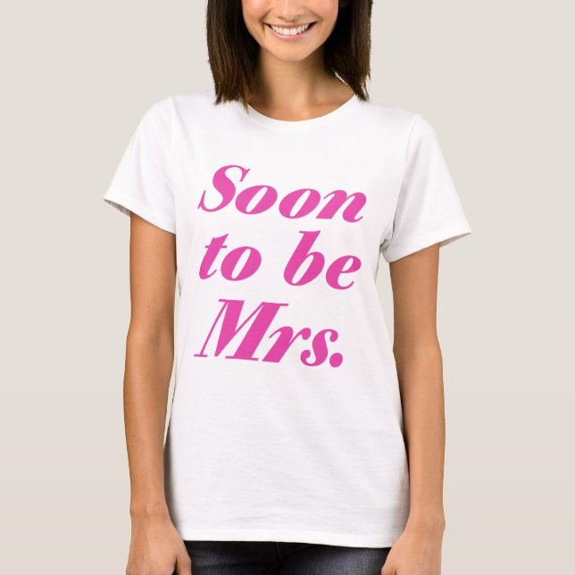 Snart att vara mrs Shirt Tröja (Framsida)