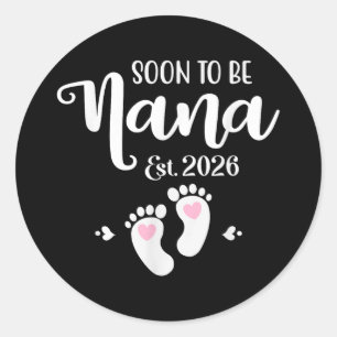 Snart att vara Nana Est. 2026 Baby Funny Nana Runt Klistermärke
