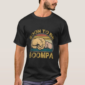 Snart Blir Boppa Est2023 Fars Dag Uppflyttad Till T Shirt